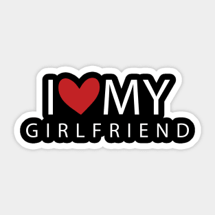 I Love My Girlfriend Sticker